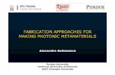 FABRICATION APPROACHES FOR MAKING PHOTONIC METAMATERIALSaeb/pubs/Fabrication Approaches for... · FABRICATION APPROACHES FOR MAKING PHOTONIC METAMATERIALS Alexandra Boltasseva Purdue