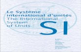 Le Système SI - BIPM - BIPM · 2013-10-15 · l’activité et la gestion du Bureau international des poids et mesures. Depuis 1965 la revue internationale ... 2.1.1.6 Unité de