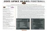 2015 UPIKE Bears Football Notes/Football/2015/UPIKE... · Sophomores Sani Warren and R.J. Rosemond Jr., figure to get plenty of looks as both played well throughout 2014. Warren,