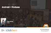 Android + Firebase - T3chFest · 9 y 10 de febrero #T3chFest2017 Sobre mi Paola Garcia @gGarciaPaola Ingeniera en Telemática / UC3M > Desarrolladora (Android, Node.js) > CEO y Cofundadora