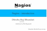 Nagios introduction Dhruba Raj Bhandari - Internet …ws.edu.isoc.org/workshops/2007/sanog10/day4/nagios/nagios.pdf · Nagios introduction Dhruba Raj Bhandari ... – Nagios® is