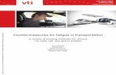 Countermeasures for fatigue in transportation - …vti.diva-portal.org/smash/get/diva2:807456/FULLTEXT01.pdf · Countermeasures for fatigue in transportation ... det vill säga att