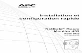 Installation et configuration rapide - - APC USA · Indique l’état de la connexion réseau. C lignote pour indiquer le trafic réseau (vert : fonctionne à 10 Mbit/s, jaune : fonctionne