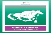 Guide federal pOny-games - Accueil / Sites FFE · En couloirs de 40 m maxi et en ateliers. Autant de couloirs que nécessaire en fonction du nombre de cavaliers (4 à 6 cavaliers