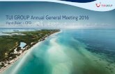 TUI GROUP Annual General Meeting 2016 · TUI AG | Annual General Meeting 2016 ... Turnover 20,012 18,537 EBITA (underlying) 1,069 870 Adjustments -204 -93 EBITA 865 777 Interest result
