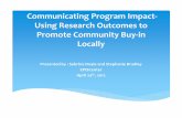 Communicating Program Impact- Using Research … · Communicating Program Impact-Using Research Outcomes to Promote Community Buy-in Locally Presented by : SebrinaDoyle …