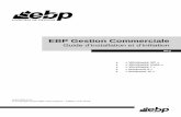 EBP Gestion Commerciale - Logiciels EBPtelecharger.mon-logiciel-ebp.com/Gestion-Commerciale/EBP-Gestion... · 4 fonctionnement du progiciel, mais EBP ne donne aucune garantie de résolution