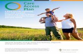 A fixed-benefit indemnity plan with hospital, surgical … · Brochure Care Access Plan 0817 1 A fixed-benefit indemnity plan with hospital, surgical and critical illness insurance