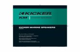 KM Coaxial Speakers KICKER MARINE SPEAKERS · Diseño de altavoz de alta frecuencia Domo balanceado Material de cono de altavoz de baja frecuencia Polipropileno ... Matière du cône
