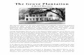 The Grove Plantation · The Grove Plantation . A Brief History. The area now known as the Grove Plantation was originally a land grant to Robert Fenwick in 1694. It has had many owners