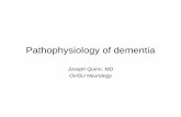 Joseph Quinn, MD OHSU Neurology - Dr Ted Williamsdrtedwilliams.net/cop/763/763Dementia.pdf · Joseph Quinn, MD OHSU Neurology. Outline: • Definition of dementia ... monoclonal antibody