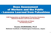 Dose Assessment of Workers and the Public - Lessons ... - Kurihara.pdf · Dose Assessment of Workers and the Public - Lessons Learned from Fukushima Osamu KURIHARA, Ph.D National
