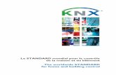 Le STANDARD mondial pour le contrôle de la maison et du ...knx.fr/doc/KNX-Introduction-Flyer_fr.pdf · de la gestion technique de la maison et du bâtiment Members from all Application