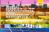 SHELL: ENERGY TRANSITIONS AND PORTFOLIO … · Shell has long recognised both the importance of climate change and the critical role energy must play in enabling a decent quality