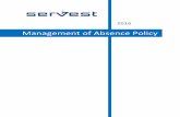 Management of Absence Policy - Servest UK€¦ · Page 4 of 11 7. Recording Employee Absence Absence should be recorded on the monthly absence sheet. It is the responsibility of the
