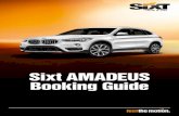 Sixt AMADEUS Booking Guide · 3 Table of content 1. Sixt Rent a Car 4 General useful information Availability requests and rates Rate information Direct car sell Car sell with reference