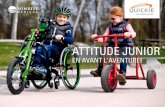 Attitude Junior - hacavie.com · // Quickie Attitude Junior avec Zippie Youngster 3 Le PreMier HAndBiKe de cHoix Pour eLArgir son cHAMP d‘exPLorAtion et de LiBerté. ... Frein de