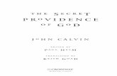 The Secret Providence of God - Westminster Bookstore · oncerning the Secret Providence of God ... for his French translation of the Bible. ... It is this version that was translated