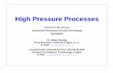 High Pressure Processes - vscht.czsch.vscht.cz/materialy/erasmus/bubnik_high_pressure.pdf · High Pressure Processes ... High pressure assisted sterilisation of foods ... - Quacamole