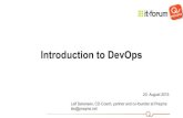 Introduction to DevOps - itforum.dk · Praqma Continuous Delivery & DevOps experts and evangelists Tools & Automation experts We help customers with practical implementation of their