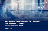 Automation, DevOps, and the Demands of a Multicloud …€¦ · IDC Infobrief | Automation, DevOps, and the Demands of a Multicloud orld Source: Red Hat IT Optimization & Next Gen