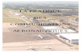LA PRATIQUE DES COMMUNICATIONS …icaer4.free.fr/pages/formation/phraseo_2002.pdf · Formation PPL Module Communications Auteur JP Neymond Edition du 24 novembre 2006 Page 5 1 PREAMBULE