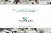 Funeral Organiser - guardianfunerals.com.au · Funeral Organiser 1 FUNERAL ORGANISER This guide enables you to record your wishes and arrangements in advance, which will assist your