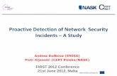 Proactive Detection of Network Security Incidents A … · Proactive Detection of Network Security Incidents – A Study ... detection of network security incidents ... levels to