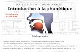 ECU E13 SLM CM – Christelle DODANE Introduction à …asl.univ-montp3.fr/e13slm/E13.pdf · Etude du système qui sous-tend cette prononciation. ... PHONETIQUE La phonétique est