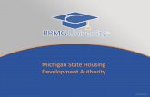 Michigan State Housing Development Authority - … · 5. First Home Borrower Requirements 6. MI Next Home Borrower Requirements ... • Desktop Underwriter (DU) only allowed • Approve/Eligible