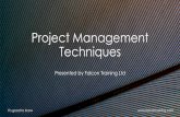 Project Management Techniques - Falcon Trainingfalcontraining.com/.../10/Project-Management-Techniques-2017-Day-2... · Project Management Techniques Presented by Falcon Training
