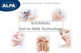 SUCRAGEL Gel-to-Milk Technology - cossma.com · Oriflame Ecollagen Gel-to-Milk Anti-Ageing Cleanser •Crystal clear gel cleanser containing Sucragel CF Neal’s Yard Berry Mask •Gel