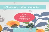 Rouge L'heure du conte - | French Blablafrenchblabla.org/.../06/...lheure-du-conte-le-petit-chaperon-rouge.pdf · L'heure du conte Le Petit Chaperon Rouge 01 ... restaurant - aller