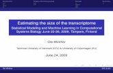 Estimating the size of the transcriptome - Aalto …users.ics.aalto.fi/harrila/teaching/summers09/winther_part2.pdf · Estimating the size of the transcriptome ... Ole Winther Technical