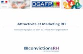 Attractivité et Marketing RH - Portail de la Fonction ... · 28/11/2016 DGAFP | Attractivité et Marketing RH 2 ... générationnel Retenir Retenir les talents en leur permettant