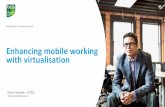 Enhancing mobile working with virtualisation - bcs.org · What is driving IT demand for app and desktop virtualisation? Percent of respondents, N=136, multiple responses accepted)