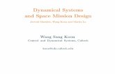 Control and Dynamical Systems, Caltech Jerrold …sdross/books/cds270/270_5b.pdf · Dynamical Systems and Space Mission Design Jerrold Marsden, Wang Koon and Martin Lo Wang Sang Koon
