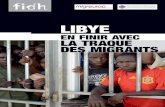 LIBYE - fidh.org · La mission s’est rendue à Tripoli, dans le Djebel Nafoussa et à Benghazi. ... – Un camp de transit près de Benghazi tenu par une brigade (Katiba) « Libye
