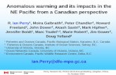 Anomalous warming and its impacts in the NE … · Anomalous warming and its impacts in the NE Pacific from a Canadian perspective R. Ian Perry1, Moira Galbraith 2, Peter Chandler