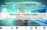 Amsterdam Institute for Health and Technology - … 9... · Amsterdam Institute for Health and Technology . Agenda 1 Background: Proposal Amsterdam Metropolitan Solutions (AMS) 2
