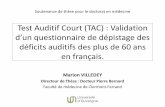 Test Auditif Court (TAC) : Validation - jumga.frjumga.fr/wp-content/uploads/2015/12/Marion-villedey.pdf · METHODE • Etude transversale de validation d’échelle, n = 120. •