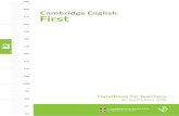 Cambridge English 210 Proﬁcient user First · A2 A1 Below A1 Independent user Proﬁcient user Basic user Handbook for teachers for exams from 2016 Cambridge English First. Paper/timing