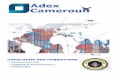 CATALOGUE des formations - ADEX CAMEROUN · • Optimisation de la remise des documents (EXPORT) • Obtention du paiement par crédit documentaire (IMPORT) • Articuler le contenu