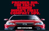 PREMIER RiO. THE FACTS BEHIND INDIA’S FIRST … · PREMIER RiO. THE FACTS BEHIND INDIA’S FIRST COMPACT SUV. A SpeciAl project for premier ltd. 2 3 ... Yet it has the ground clearance