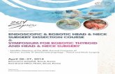 ENDOSCOPIC & ROBOTIC HEAD & NECK SURGERY DISSECTION COURSE ... · Course Coordinator Yoon Woo Koh, MD, PhD Associate Professor ... Seoul, Korea, we will focus upon various approaches