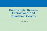 Biodiversity, Species Interactions, and Population Controlpeople.nnu.edu/jocossel/BIOL1040/BIOL1040 Online Delivery/Chpt5... · See next slide for categories ... – In a dense population,