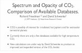 Spectrum and Opacity of CO Comparison of Available Databases. · Comparison of Available Databases. Richard Freedman1,2 and David Schwenke2 (1) SETI Institute (2) Nasa Ames Research