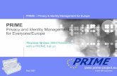 PRIME – Privacy & Identity Management for Europe · PRIME – Privacy & Identity Management for Europe ... Johann Wolfgang Goethe-Universität Frankfurt am Main, D Chaum LLC, USA