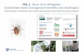 Obj. 2. Short Term Mitigation (Insecticide based ... · Short Term Mitigation (Insecticide based management benefits and challenges) Greg Krawczyk, Tom Kuchar, Tracy Leskey, Silvia