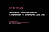 Switzerland´s Evidence-based Contribution for a … OASIS.pdf · Contribution for a Dementia Care Unit. 29. th. AHCA Seminar Michael Schmieder and Christian Feldkircher Orlando,